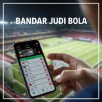 Bandar Judi Bola: Panduan Lengkap Memilih dan Bermain